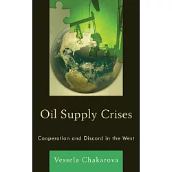 博客來 Oil Supply Crises Cooperation And Discord In The West