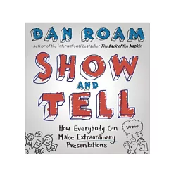 博客來 Show And Tell How Everybody Can Make Extraordinary Presentations