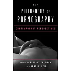 博客來-The Philosophy of Pornography: Contemporary Perspectives