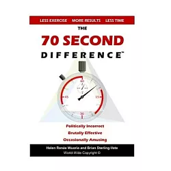 博客來-The 70 Second Difference: The Politically Incorrect