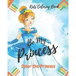 Princess Coloring Book For Kids: Princess Coloring Book for Girls