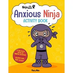 博客來-Ninja Life Hacks: Anxious Ninja Activity Book: (Mindful