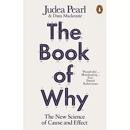 The Book of Why: The New Science of Cause and Effect
