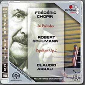 博客來 Chopin Preludes Schumann Papillons Claudio Arrau Sacd