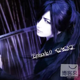 博客來 Gackt Episode 0 初回盤cd Only