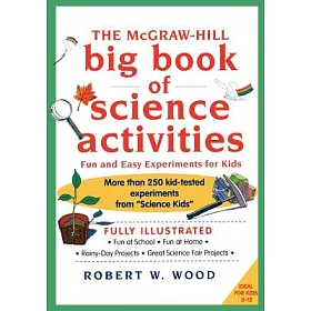 博客來 The Mcgraw Hill Big Book Of Science Activities Fun And Easy Experiments For Kids