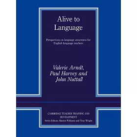 博客來 Alive To Language Perspectives On Language Awareness For English Language Teachers