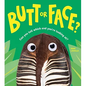 爆笑動物猜謎書：是屁股？還是臉？Butt or Face?: A Hilarious Animal Guessing Game Book for Kids（平裝）