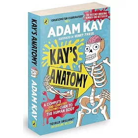 K博士的怪奇解剖教室 Kay’s Anatomy: A Complete (and Completely Disgusting) Guide to the Human Body