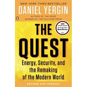 The Quest: Energy, Security, and the Remaking of the Modern World