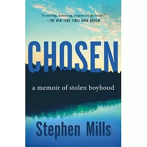 Chosen: A Memoir of Stolen Boyhood