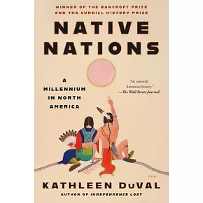 Native Nations: A Millennium in North America