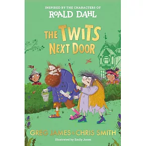 The Twits Next Door（羅德．達爾經典小說衍伸故事）