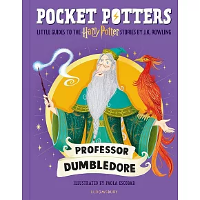 魔法口袋書：阿不思．鄧不利多【全彩插圖珍藏】（英國版）Professor Dumbledore (Pocket Potters – Little Guides to the HARRY POTTER Stories)