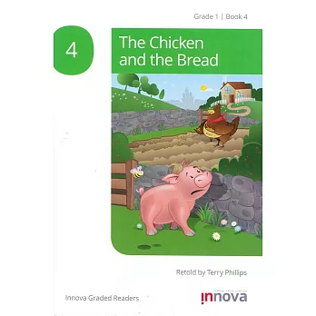 Innova Graded Readers Grade 1 (Book 4): The Chicken and the Bread