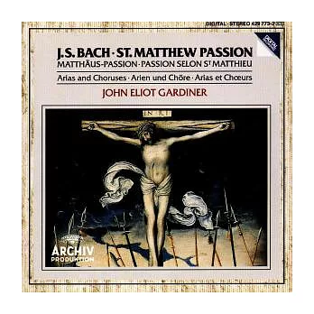 Bach: St. Matthew Passion - Arias and Choruses / Gardiner