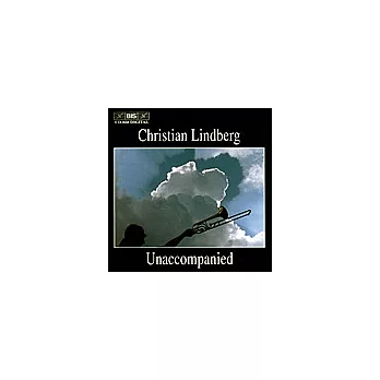 Christain Lindberg / Unaccompanied