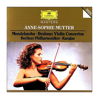 Mendelssohn & Brahms: Violin Concertos / Anne-Sophie Mutter, Herbert Von Karajan Conducts Berliner Philharmoniker