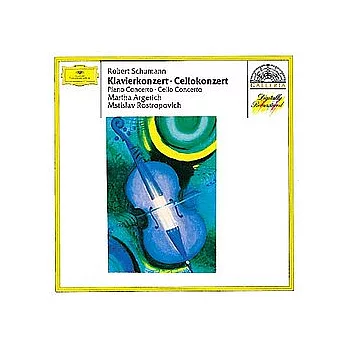 Schumann: Piano Concerto op.54, Cello Concerto op.129 / Mstislav Rostropovich & Martha Argerich etc.