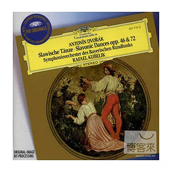 Dvorak: Slavonic Dances, Op.46 & 72 / Symphonieorchester des Bayerischen Rundfunks, Rafael Kubelik