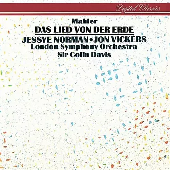 Mahler: Das Lied von der Erde / Jessye Norman, Jon Vickers, Sir Colin Davis, London Symphony Orchestra