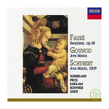 Faure: Requiem; Gounod: Ave Maria; Schubert: Ave Maria