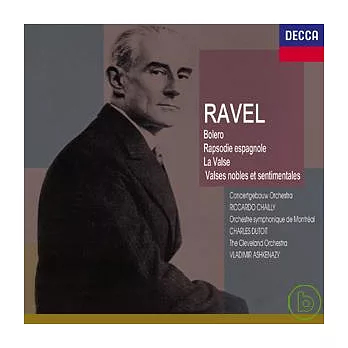 Ravel: Bolero, Rapsodie Espagnole, La Valse, Valses Nobles et Sentimentales