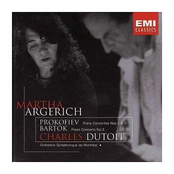 Bartok & Prokofiev: Piano Concertos / Martha Argerich, Charles Dutoit, Orchestre symphonique de Montreal