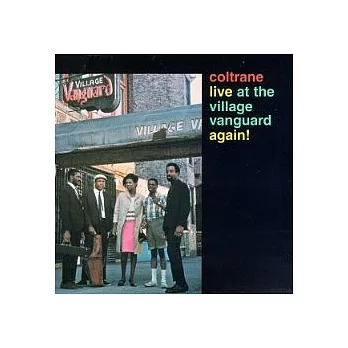 John Coltrane / Live at the Village Vanguard Again!