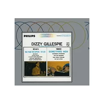 Dizzy Gillespie / Something Old, Something New