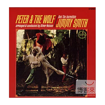 Jimmy Smith / Peter & The Wolf