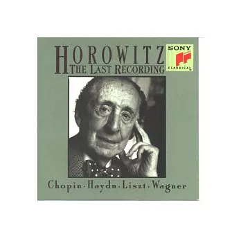 Vladimir Horowitz / The Last Recording