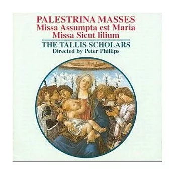 Palestrina：Missa Assumpta Est Maria ( Masses and Motets ) / Peter Phillips (Conductor), Tallis Scholars (Orchestra)