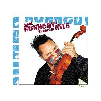 Nigel Kennedy: The Greatest Hits/ Vivaldi, Massenet, Satie, Vaughan Williams, Debussy, Bach, Kreisler ＆ others
