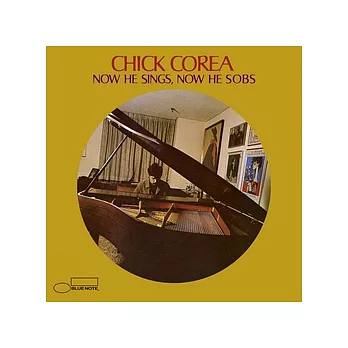 Chick Corea / Now He Sings, Now He Sobs