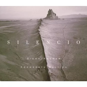 Silencio/ Gidon Kremer ＆ Kremerata Baltica