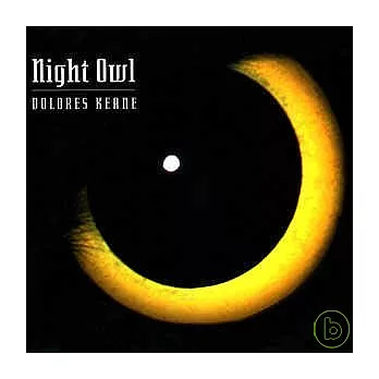Night Owl / Dolores Keane