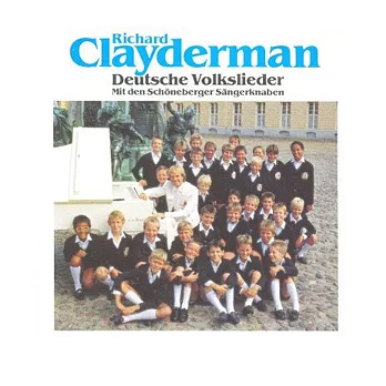 Richard Clayderman / Deutsche Volkslieder