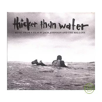 Jack Johnson / Thicker Than Water