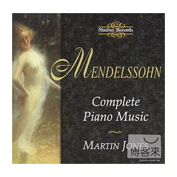 Martin Jones / Mendelssohn: Complete Piano Music