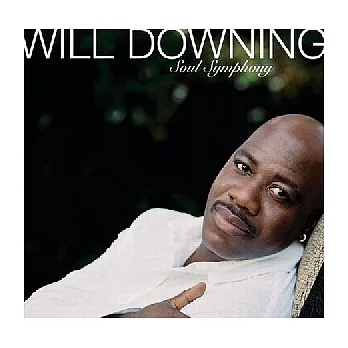 Will Downing / Soul Symphony