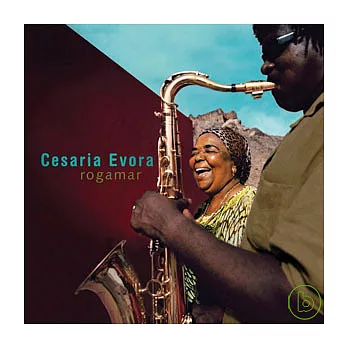 Cesaria Evora / Rogamar