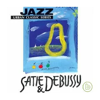 Jazz Urban Classic Series / Satie & Debussy