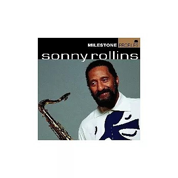 Sonny Rollins / Milestone Profiles