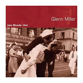 Glenn Miller / Jazz Moods- Hot