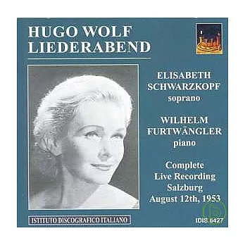 Hugo Wolf Liederabend / Elisabeth Schwarzkopf, soprano - Willhelm Furtwangler, piano