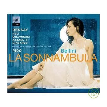 Bellini: La Sonnambula / Natalie Dessay, Evelino Pido Conducts Orchestre & Choeurs de L’Opera de Lyon