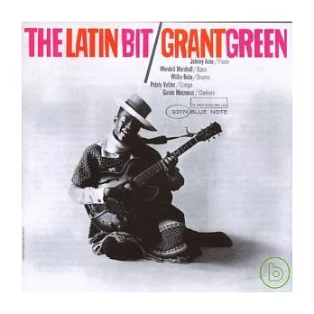 The Latin Bit / Grant Green