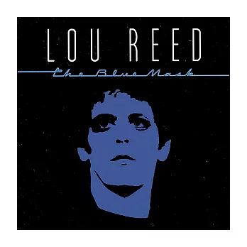 Lou Reed / The Blue Mask