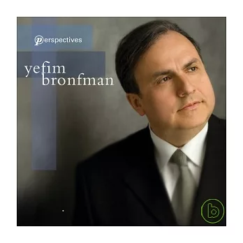 Perspectives / Yefim Bronfman, piano